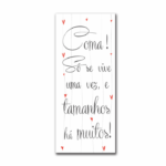 Coma! Só se vive uma vez - Placa Cozinha